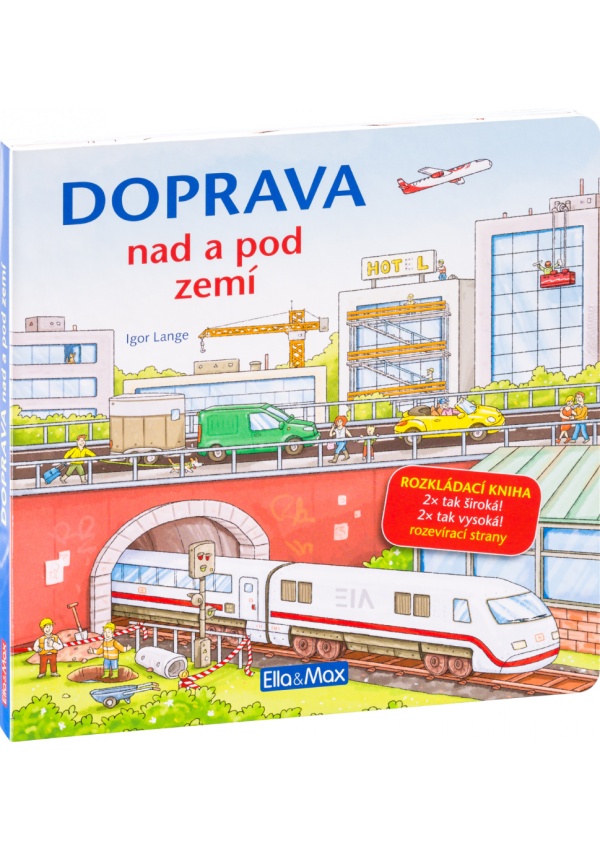 Levně DOPRAVA NAD A POD ZEMÍ – Velkoformátová rozkládací kniha