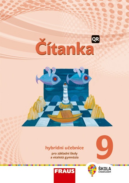 Čítanka 9 - nová generace Hybridní učebnice