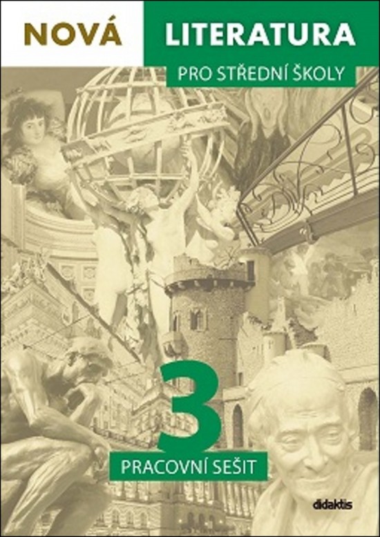Nová literatura pro střední školy 3 Průvodce pro učitele