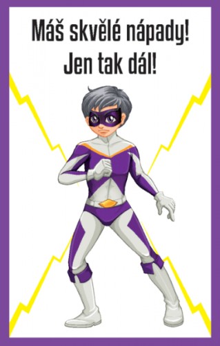 Karty máš super pochvalu 30 ks - Máš skvělé nápady! Jen tak dál!