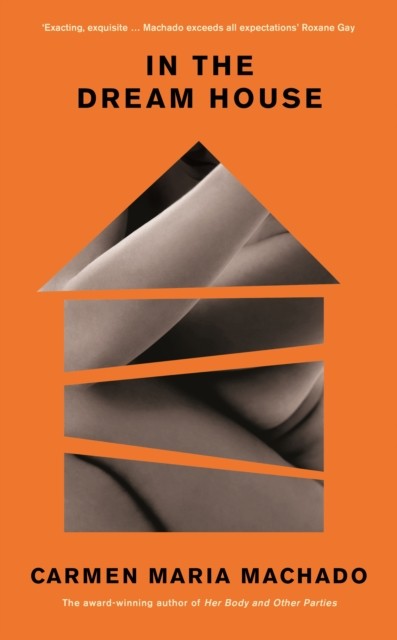 In the Dream House : A Memoir