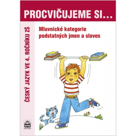 Procvičujeme si mluvnické významy podstatných jmen a sloves pro 4. r. ZŠ