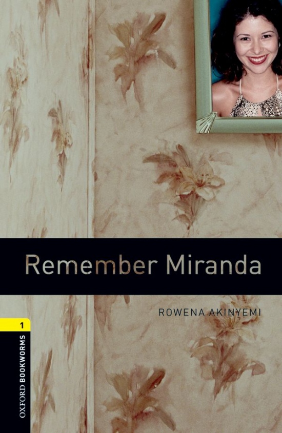 New Oxford Bookworms Library 1 Remember Miranda