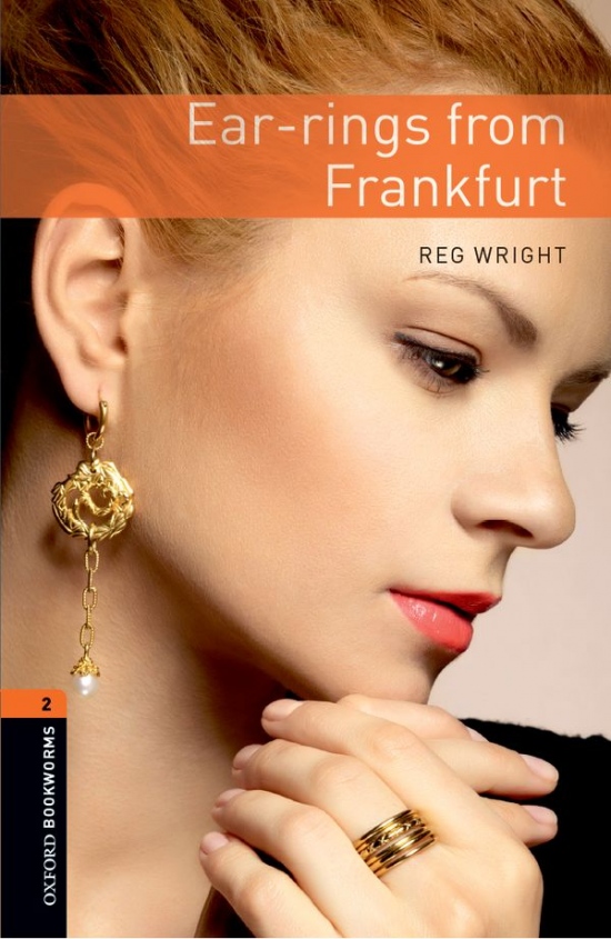 New Oxford Bookworms Library 2 Ear-rings from Frankfurt