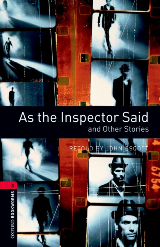 New Oxford Bookworms Library 3 As the Inspector Said and Other Stories