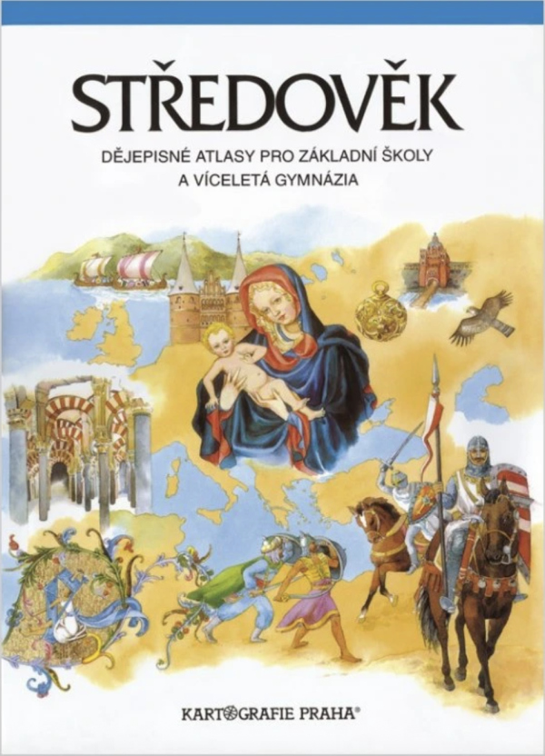 Středověk - atlas pro ZŠ a víceletá gymnázia