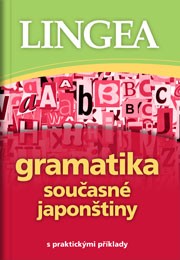 Levně Gramatika současné japonštiny, 2. vydání