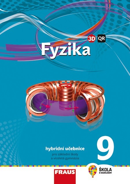 Fyzika 9 - nová generace Hybridní učebnice
