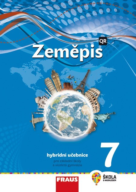 Zeměpis 7 - nová generace Hybridní učebnice