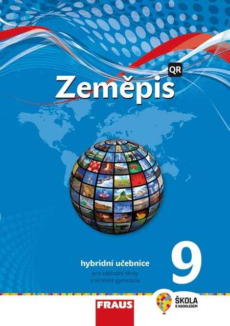 Zeměpis 9 - nová generace Hybridní učebnice