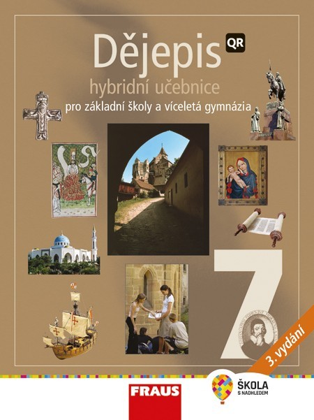 Dějepis 7 - nové vydání Hybridní učebnice