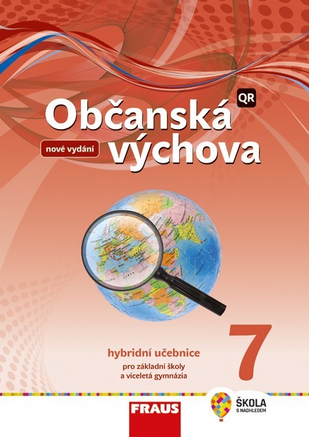 Občanská výchova 7 - nová generace Hybridní učebnice
