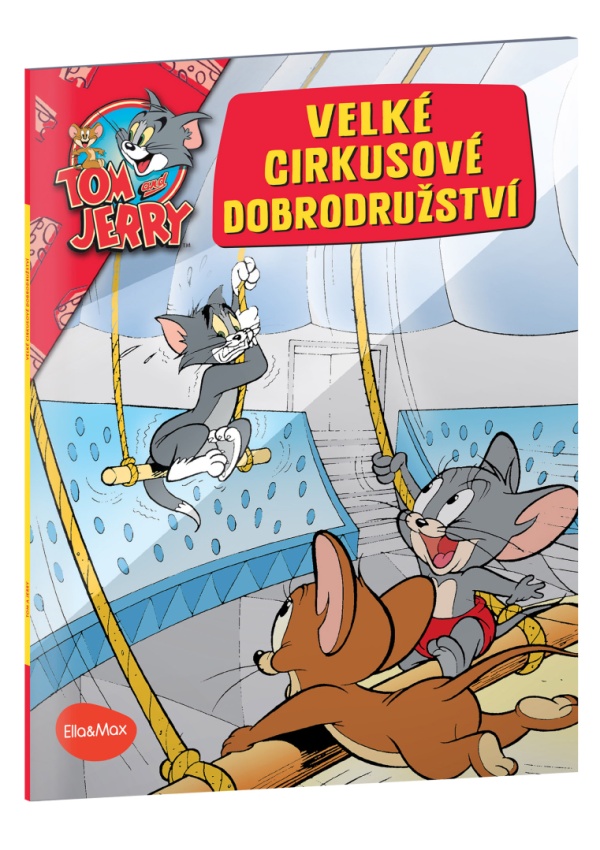Velké cirkusové dobrodružství – Tom a Jerry v obrázkovém příběhu