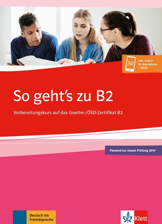 So geht´s zu B2 – Übungsbuch zur neuen Prüfung 2019