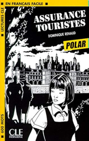 LECTURES CLE EN FRANCAIS FACILE ( POLAR) NIVEAU 1: ASSURANCE TOURISTES 