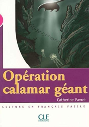 MISE EN SCENE 3 OPERATION CALAMAR GEANT