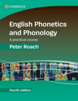 English Phonetics and Phonology : A Practical Course
