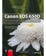 Canon EOS 650D: Od momentek k nádherným snímkům