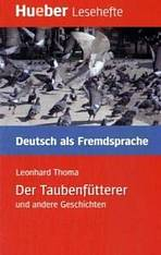 Lesehefte DaF Der Taubenfütterer und andere Geschichten ( Leseheft )