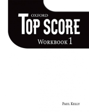TOP SCORE 1 WORKBOOK 