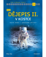 Nový dějepis v kostce pro SŠ II.