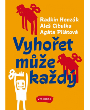 Vyhořet může každý