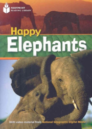 FOOTPRINT READING LIBRARY: LEVEL 800: HAPPY ELEPHANTS (BRE)