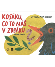 Kosáku, co to máš v zobáku?