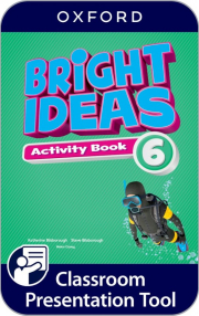 Bright Ideas 6 Classroom Presentation Tool Activity Book (OLB)