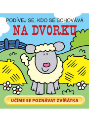 Na dvorku - Podívej se, kdo se schovává