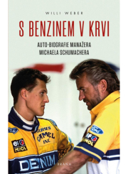 S benzinem v krvi - Auto-biografie manažera Michaela Schumachera