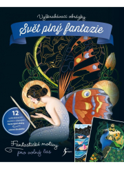 Vyškrabávací obrázky: Svět plný fantazie