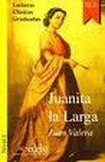Colección Lecturas Clásicas Graduadas 1. JUANITA LA LARGA