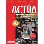 ACTUA A2 ACTIVIDADES Y EJERCICIOS DE REFUERZO