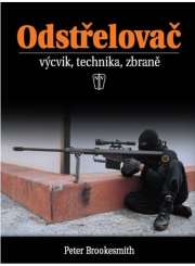 Odstřelovač - výcvik, technika, zbraně - 2. vydání