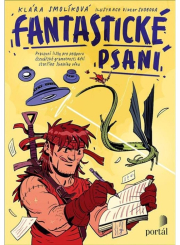 Fantastické psaní - Pracovní listy pro podporu čtenářské gramotnosti dětí staršího školního věk