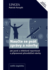Naučte se psát zprávy a návrhy - Jak jasně a efektivně reportovat a připravovat přesvědčivé návrhy