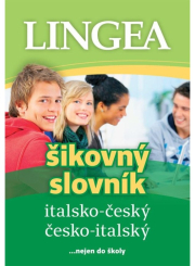Italsko-český, česko italský šikovný slovník...… nejen do školy