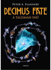 Decimus Fate a talisman snů