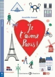 Lectures ELI Juniors Niveau 2 (A2): JE T´AIME, PARIS! + Downlodable Multimedia