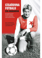 Císařovna fotbalu - Novodobá historie ženského fotbalu u nás a vzpomínky české reprezentantky