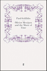 Olivier Messiaen and the Music of Time