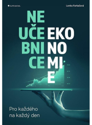 Neučebnice ekonomie - Pro každého na každý den
