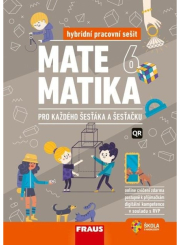 Matematika 6 pro každého šesťáka a šesťačku - Hybridní pracovní sešit