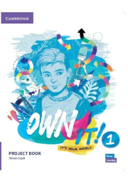 Own It! 1 Project Book