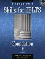Focus on Skills for IELTS Foundation Level Book and Audio CDs (2)