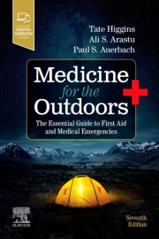 Medicine for the Outdoors, The Essential Guide to First Aid and Medical Emergencies, 7th Edition