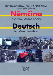Němčina pro strojírenské obory/Deutsch im Maschinenbau