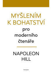Myšlením k bohatství pro moderního čtenáře