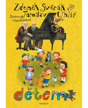 Z. Svěrák a J. Uhlíř  DĚTEM